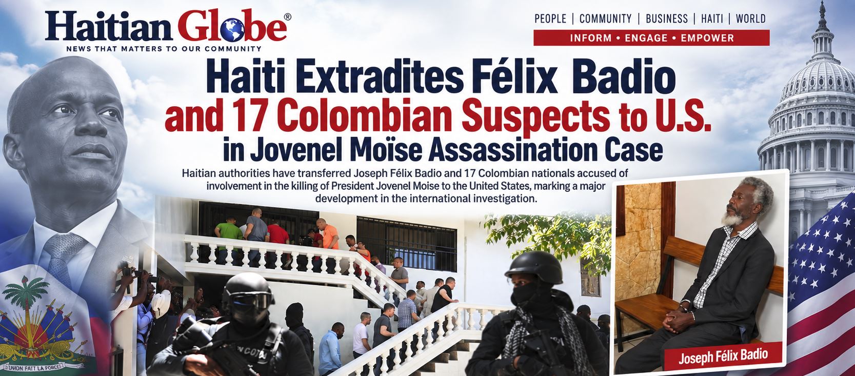 Haiti Extradites Félix Badio and 17 Colombian Suspects to U.S. in Jovenel Moïse Assassination Case