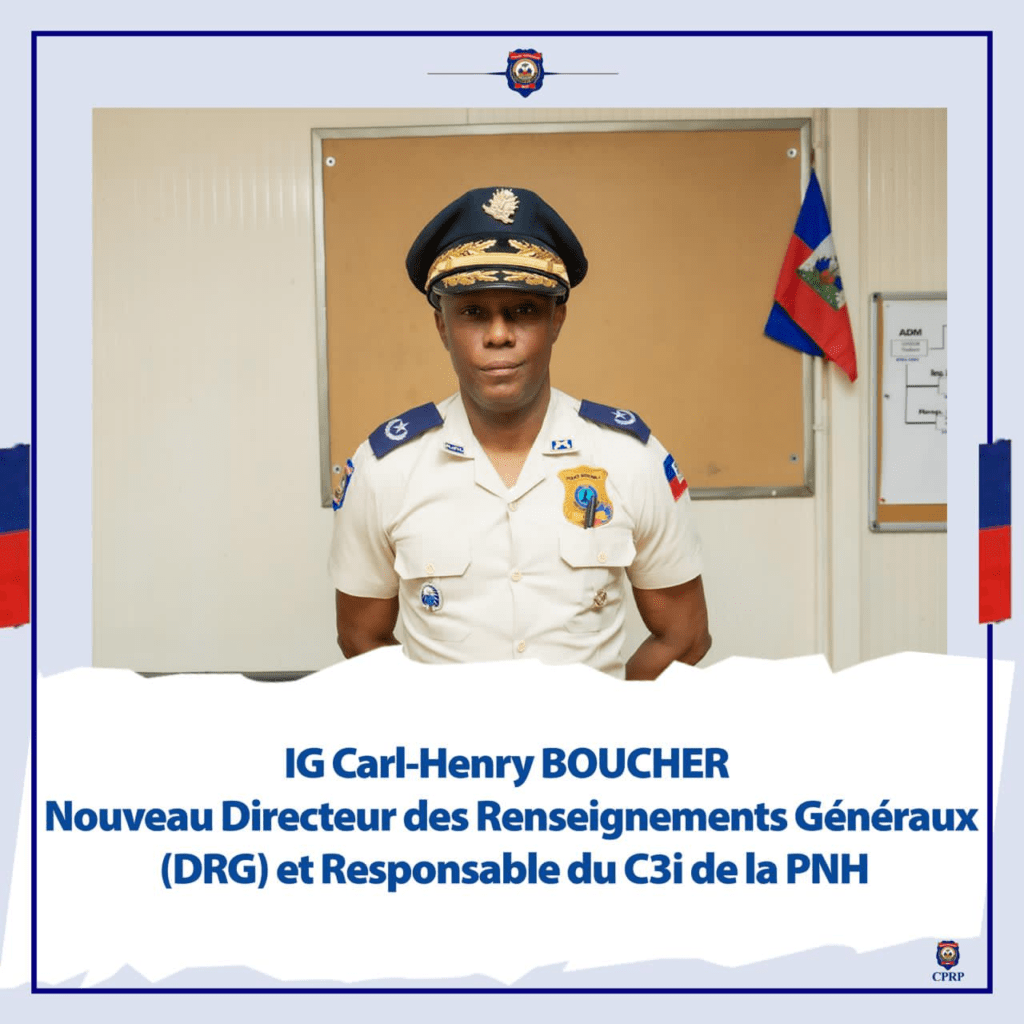 Haïti | Police nationale : l’IG Carl-Henry Boucher prend la tête de la DRG et du C3i