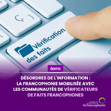 Désinformation : la Francophonie en première ligne pour défendre l’intégrité de l’information