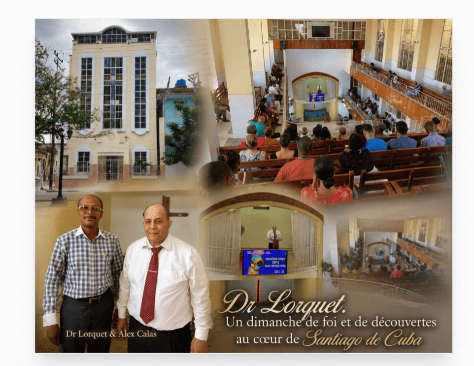 Dr Lorquet — Un dimanche de foi et de découvertes au cœur de Santiago de Cuba
